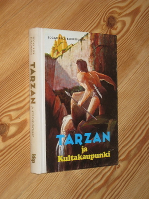 Burroughs, E.R.: Tarzan ja Kultakaupunki 1.p skk v. 1973