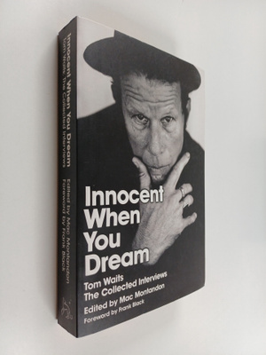 Tom Waits : Innocent when you dream : Tom Waits: The coll...