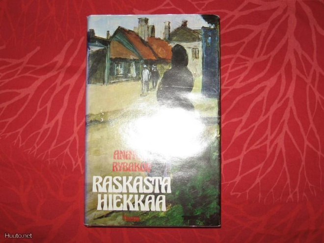 Anatoli Rybakov: Raskasta hiekkaa v.1981 2.P