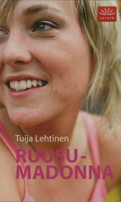 Tuija Lehtinen: RUUSUMADONNA - 3p. -06