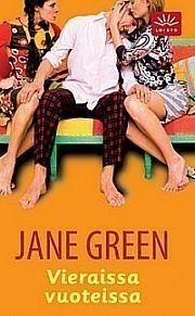 Jane Green: Vieraissa vuoteissa - 2p. -07