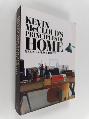 Kevin McCloud : Kevin McCloud's Principles of Home : Maki...