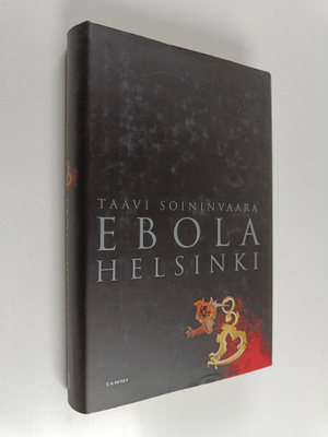 Taavi Soininvaara : Ebola-Helsinki
