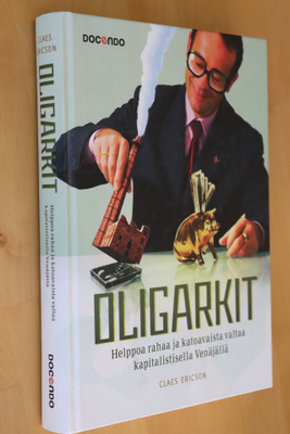 Claes Ericson : Oligarkit ( 1.p. 2011 )
