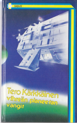Tero Kärkkäinen: Vihreän planeetan vangit (Sirius-sarja 3)