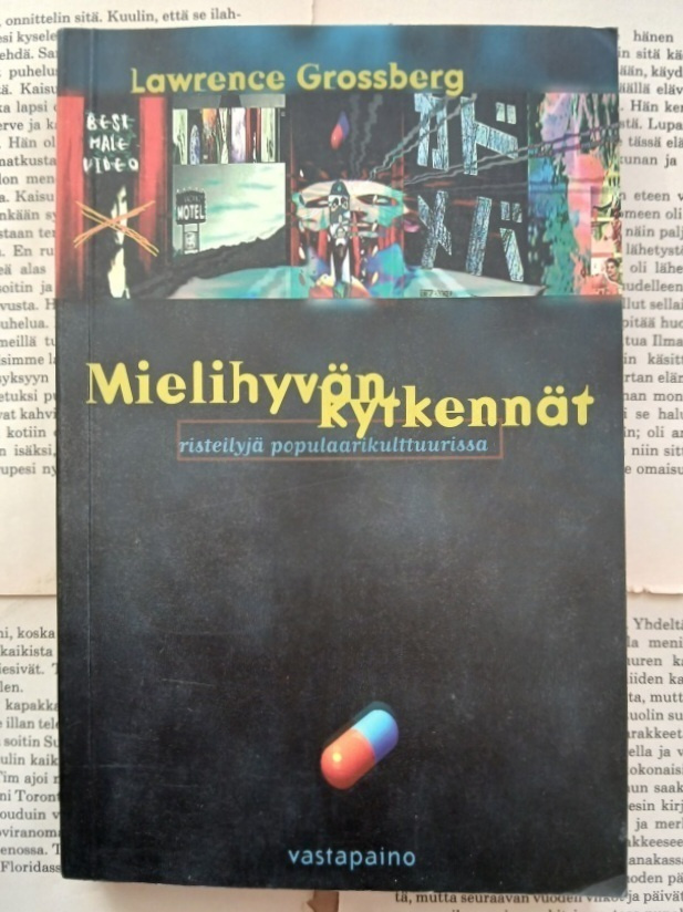 Lawrence Grossberg - Mielihyvän kytkennät (nid.)