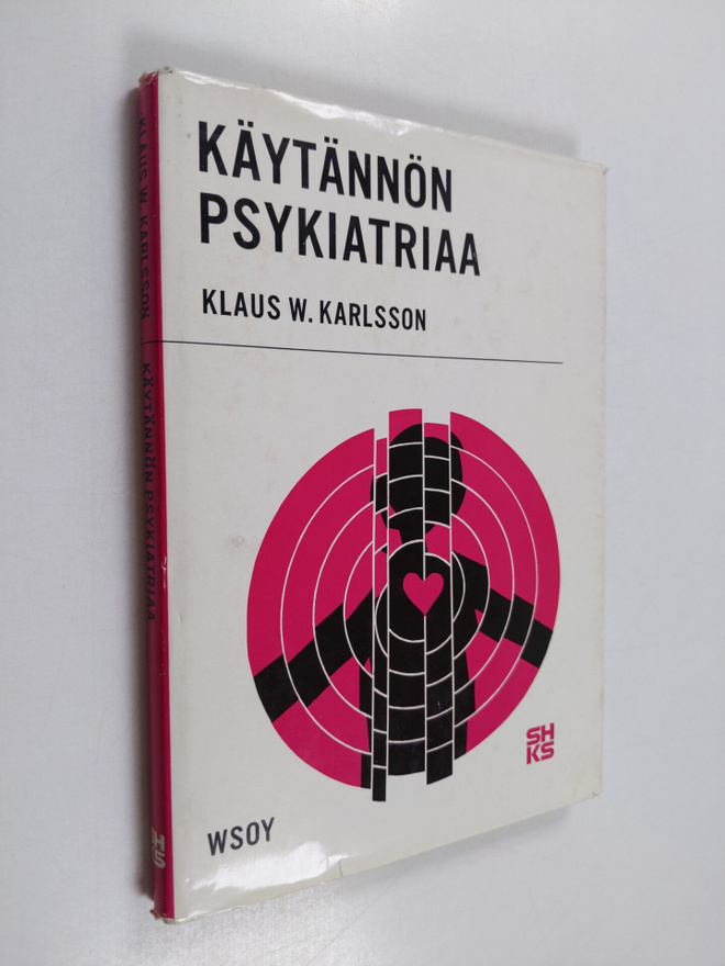 Klaus W. Karlsson : Käytännön psykiatriaa