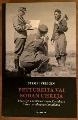 Sergei Verigin: Pettureita vai sodan uhreja