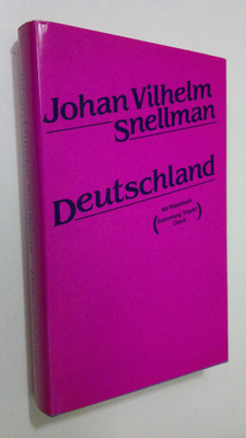 Johan Vilhelm Snellman : Deutschland : eine Reise durch d...