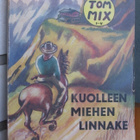 Robert Sterling: Tom Mix - Kuolleen miehen linnake. 216 s. - pikkukuva 1