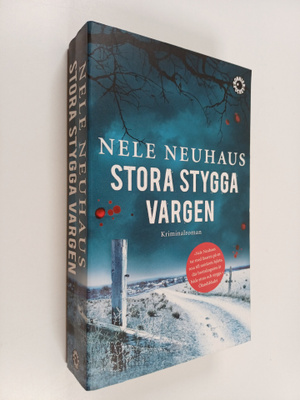 Nele Neuhaus : Stora stygga vargen