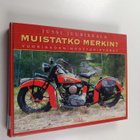 Jussi Juurikkala : Muistatko merkin? : Vuosisadan moottor... - pikkukuva 1