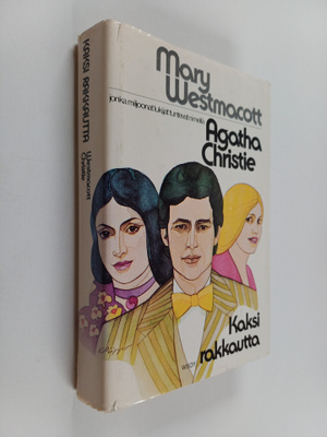 Mary (Agatha Christie) Westmacott : Kaksi rakkautta