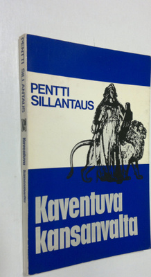 Pentti Sillantaus : Kaventuva kansanvalta : Kansanrintama...