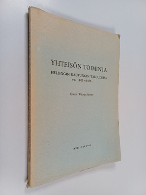 Onni Wiherheimo : Yhteisön toiminta Helsingin Kaupungin t...