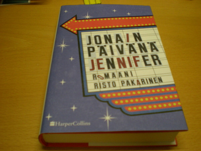 Risto Pakarinen: Jonain päivänä Jennifer - Romaani