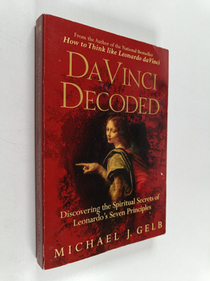 Michael J. Gelb : Da Vinci decoded : discovering the spir...