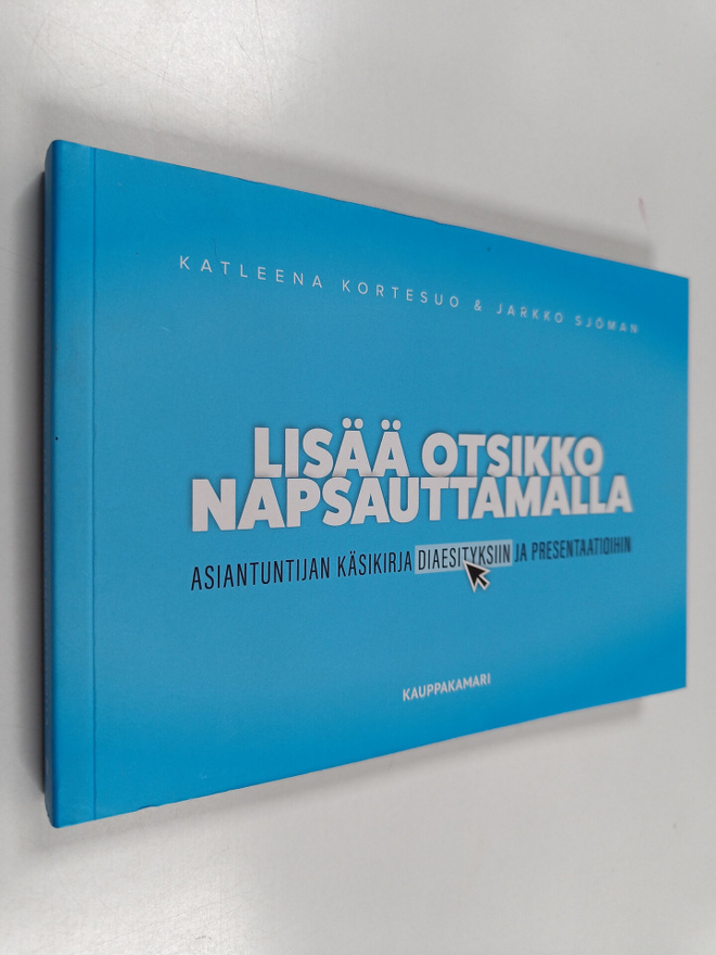 Katleena Kortesuo ym. : Lisää otsikko napsauttamalla : as...