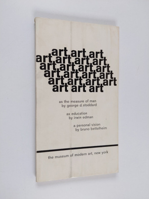 George D. Stoddard : Art as the measure of man