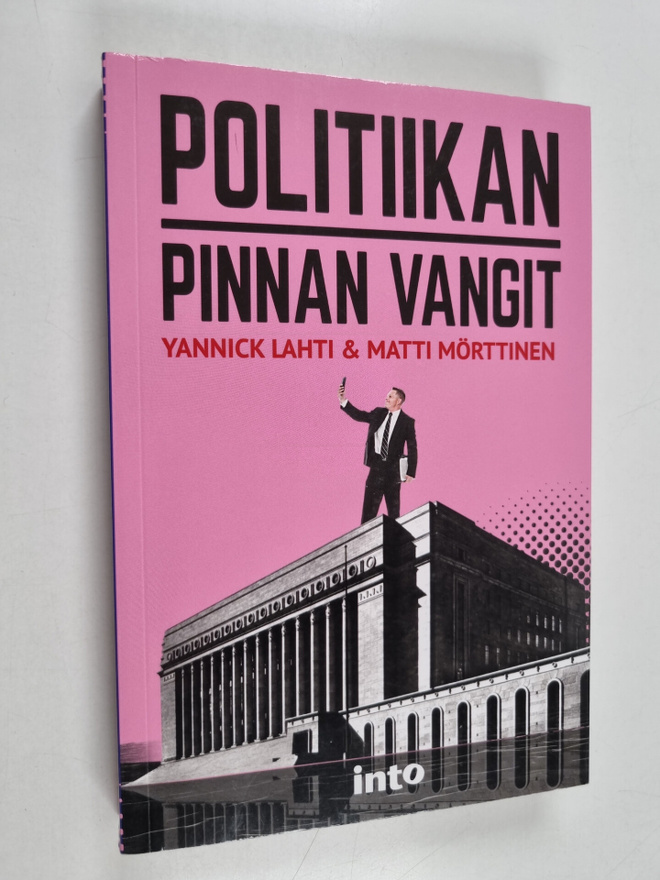 Matti Mörttinen ym. : Politiikan pinnan vangit