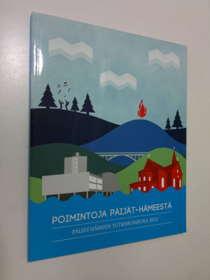 Poimintoja Päijät-Hämeestä : Päijät-Hämeen tutkimusseuran...