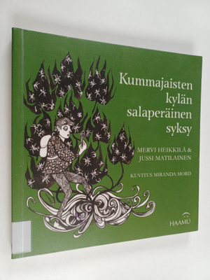 Mervi Heikkilä : Kummajaisten kylän salaperäinen syksy