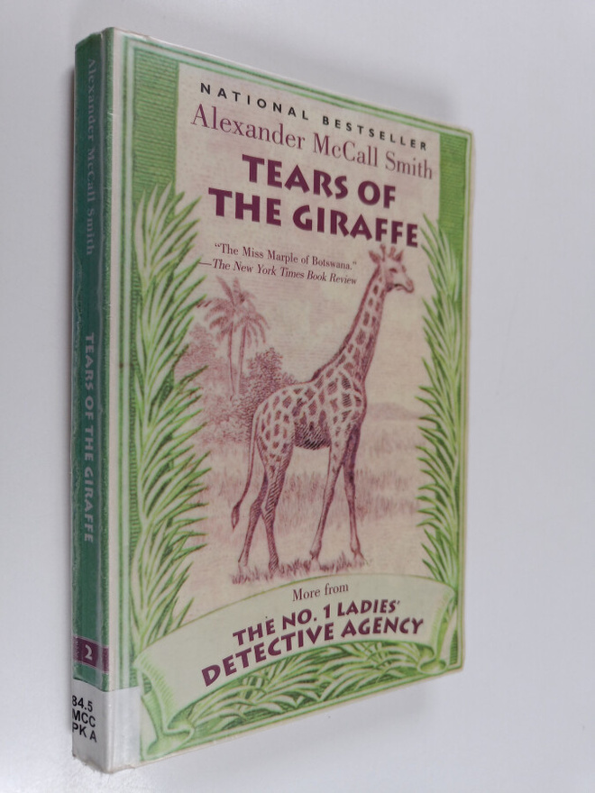 Alexander McCall Smith : Tears of the Giraffe