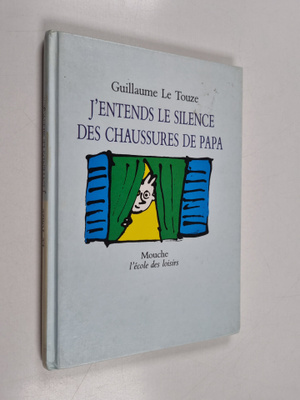 Guillaume Le Touze : J'entends le silence des chaussures ...
