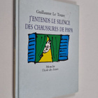 Guillaume Le Touze : J'entends le silence des chaussures ... - pikkukuva 1