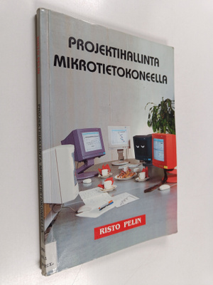 Risto Pelin : Projektihallinta mikrotietokoneella