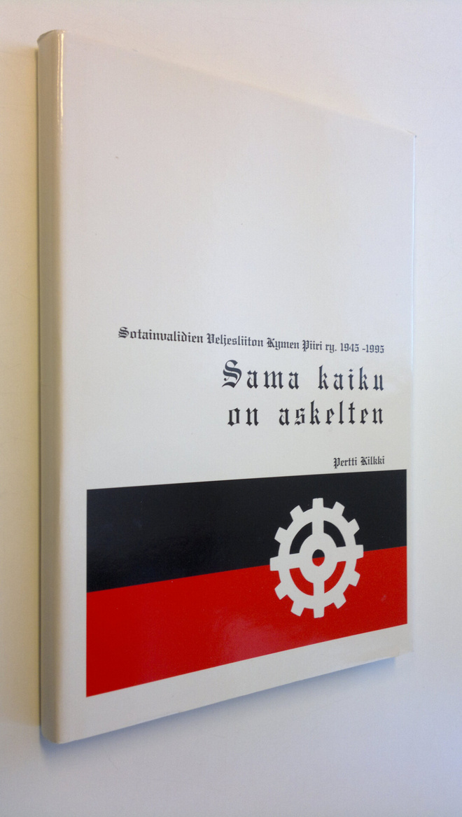 Pertti Kilkki : Sama kaiku on askelten : Sotainvalidien v...