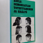 L. Arvi P. Poijärvi : Kouludemokratian toteuttaminen ja s... - pikkukuva 1
