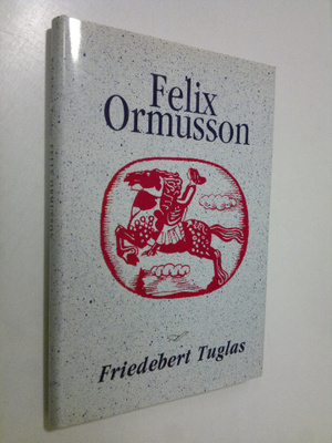 Friedebert Tuglas : Felix Ormusson