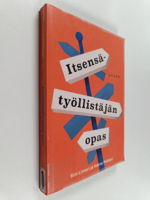 Sini Linteri ym. : Itsensätyöllistäjän opas