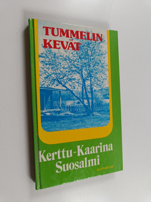 Kerttu-Kaarina Suosalmi : Tummelin kevät