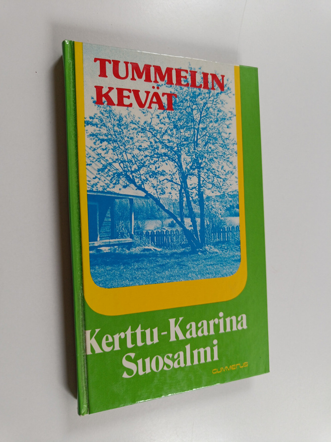 Kerttu-Kaarina Suosalmi : Tummelin kevät