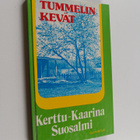 Kerttu-Kaarina Suosalmi : Tummelin kevät - pikkukuva 1