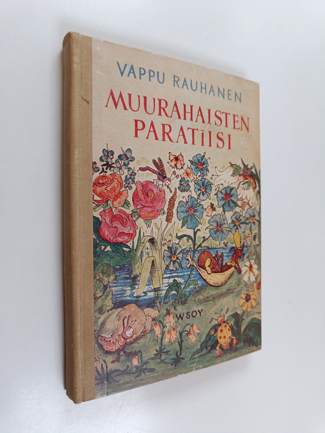 Vappu Rauhanen : Muurahaisten paratiisi