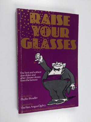 Phyllis Shindler : Raise Your Glasses - The Best and Witt...