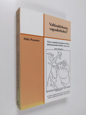 Niilo Pesonen : Valtionkirkosta vapaakirkoksi? Viron evan...