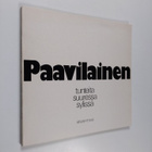 Matti Paavilainen : Tunteita suuressa sylissä - pikkukuva 1