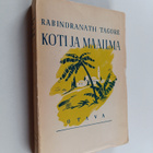 Rabindranath Tagore : Koti ja maailma - pikkukuva 1