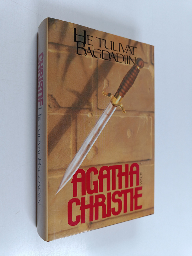 Agatha Christie : He tulivat Bagdadiin