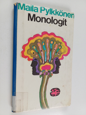 Maila Pylkkönen : Monologit