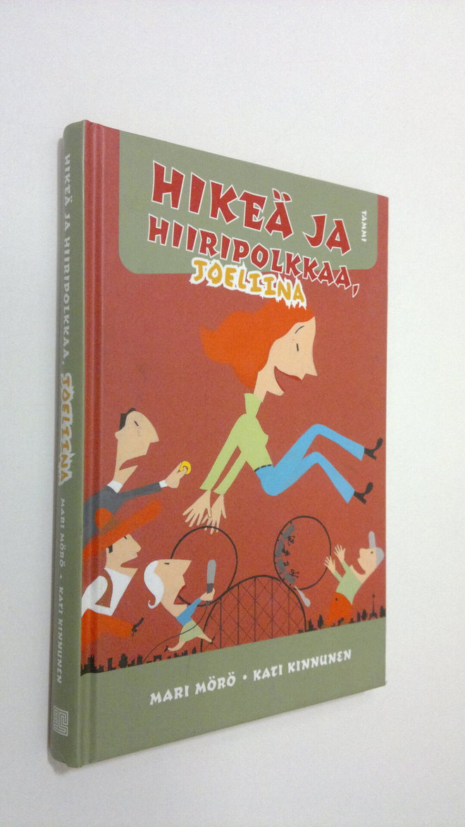 Mari Mörö : Hikeä ja hiiripolkkaa, Joeliina