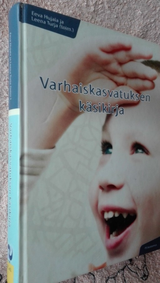Hujala ym: Varjhaiskasvatuksen käsikirja (2011)
