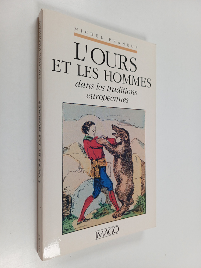 Michel Praneuf : L'ours et les hommes dans les traditions...