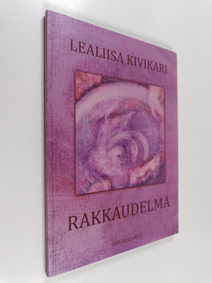 Lealiisa Kivikari : Rakkaudelma