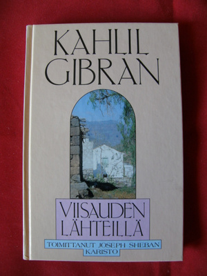 Gibran, Kahlil : Viisauden lähteillä