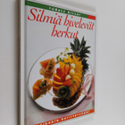 Rudolf Biller : Silmiä hivelevät herkut : kotikokin koris... - pikkukuva 1